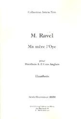 Ravel, Maurice: La mère l'oye für Oboe und 2 Englischhörner, Partitur und Stimmen 