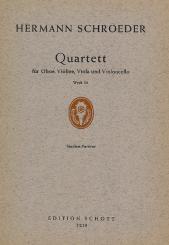 Schroeder, Hermann: Quartett Werk 38 für Oboe, Violine, Viola und Violoncello, Studienpartitur 