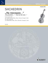 Shchedrin, Rodion Konstantinov: Na pososhok - One for the Road für 6 Violoncelli und Alt-Blockflöte (oder Flöte, Oboe, Klarinette, Tr, Partitur und Stimmen 