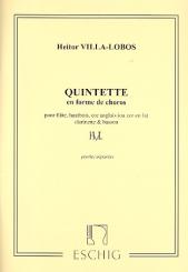 Villa-Lobos, Heitor: Quintette en forme de choros pour flute, hautbois, cor anglais, clarinette et basson, 5 parties 