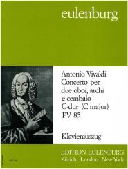Vivaldi, Antonio: Concerto C-Dur PV85 für 2 Oboen, Streicher und Cembalo, für 2 Oboen und Klavier 