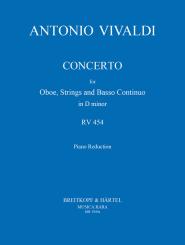 Vivaldi, Antonio: Konzert d-Moll RV454 F.VII:1 für Oboe, Streicher und Bc, für Oboe und Klavier 