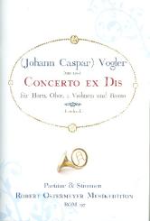 Vogler, Johann Caspar: Concerto ex Dis für Horn, Oboe, 2 Violinen und Bass, Partitur und Stimmen 