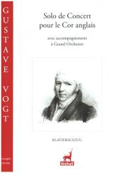 Vogt, Gustave: Solo de Concert pour le cor Anglais avec accompagnemengt à grand orchestre, Klavierauszug mit Solostimme 