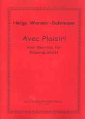 Warner-Buhlmann, Helga: Avec plaisir für Flöte, Oboe, Klarinette, Horn und Fagott, Partitur und Stimmen 