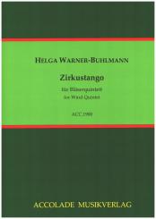Warner-Buhlmann, Helga: Zirkustango für Flöte, Oboe, Klarinette, Horn und Fagott, Partitur und Stimmen 