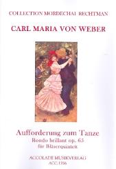 Weber, Carl Maria von: Aufforderung zum Tanz op.65 für Flöte, Oboe, Klarinette, Horn und Fagott, Partitur und Stimmen 