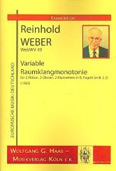Weber, Reinhold: Variable Raumklangmonotonie WebWV49 für 2 Flöten, 3 Oboen, 2 Klarinetten und Fagott, Partitur und Stimmen 