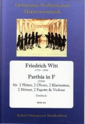 Witt, Friedrich: Parthia F-Dur Nr.605  für 2 Flöten, 2 Oboen, 2 Klarinetten, 2 Hörner, 2 Fagotte und, Violone,  Partitur und Stimmen 