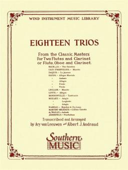 18 Trios - From the Classic Master for 2 flutes and clarinet (flute, oboe and clarinet), score and parts 