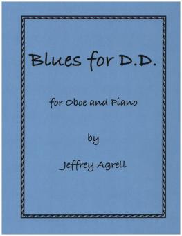 Agrell, Jeffrey: Blues for D.D. for oboe and piano 