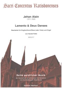Alain, Jehan Artiste: Lamento und 2 dances a Angi Yavishta für Englischhorn/Oboe (Viola) und Orgel 