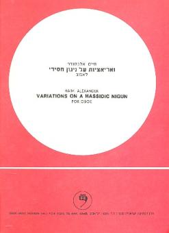 Alexander, Haim: Variations on Hassidic Nigun for oboe 