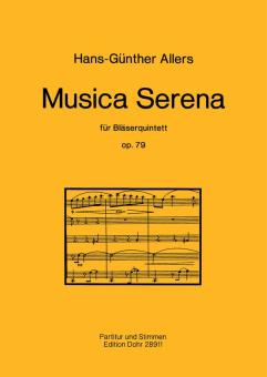 Allers, Hans Günter: Musica serena op.79 für Flöte, Oboe, Klarinette, Horn und Fagott, Partitur und Stimmen 