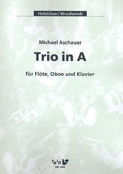 Aschauer, Michael: Trio in A für Flöte, Oboe und Klavier, Partitur und Stimmen 