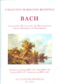 Bach, Johann Sebastian: Ausgewählte Meisterwerke für Flöte, Oboe, Klarinette, Horn und Fagott, Partitur und Stimmen 