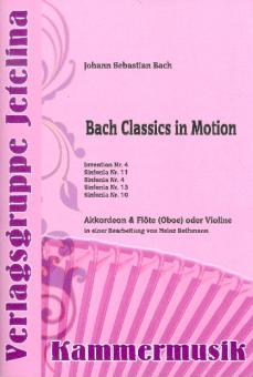 Bach, Johann Sebastian: Bach Classics in Motion für Flöte (Oboe/Violine) und Akkordeon, Partitur und Stimme 
