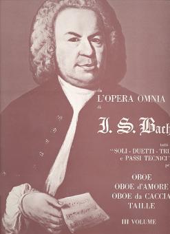 Bach, Johann Sebastian: Da l'opera omnia di J.S. Bach Tutti i soli, duetti, trii e passi technici per, oboe d'amore, oboe da caccia, taille vol.3 
