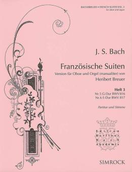 Bach, Johann Sebastian: Französische Suiten Band 3 (Nr.5-6) für Oboe und Orgel 