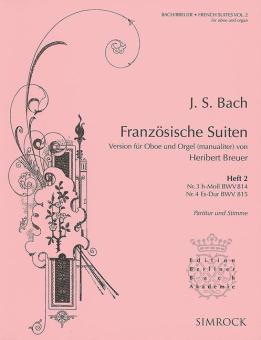 Bach, Johann Sebastian: Französische Suiten Band 2 (Nr.3-4) für Oboe und Orgel 
