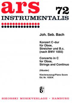 Bach, Johann Sebastian: Konzert C-Dur nach BWV1055 für Oboe und Streichorchester, Klavierauszug für Oboe und Klavier 