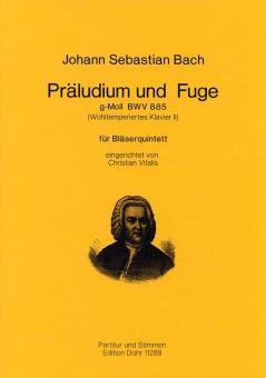 Bach, Johann Sebastian: Präludium und Fuge g-Moll BWV885 für Flöte, Oboe, Klarinette, Horn und Fagott, Partitur und Stimmen 