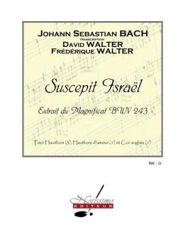 Bach, Johann Sebastian: Suscepit Israel BWV243 pour 3 hautbois, hautbois d'amour et cor anglais, partition et parties 