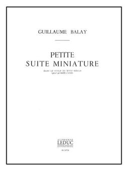 Balay, Guillaume: PETITE SUITE EN MINIATURE POUR FLUTE, CLARINETTE, OBOE, BASSON ET COR EN FA,  PARTIES 
