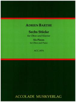 Barthe, Adrien: 6 Stücke für Oboe und Klavier 