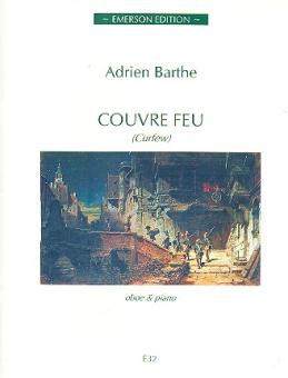 Barthe, Adrien: Couvre feu for oboe and piano  