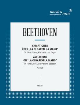 Beethoven, Ludwig van: Variations on the Theme 'La ci darem la mano' für Flöte (Oboe), Klarinette, Fagott, Partitur und Stimmen 