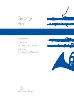Bizet, Georges: L'Arlésienne-Suite Nr.1 für Flöte, Oboe, Klarinette, Horn und Fagott, Partitur und Stimmen 