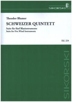 Blumer, Theodor: Schweizer Quintett für 5 Blasinstrumente (Flöte, Oboe, Klarinette, Horn, Fagott) 