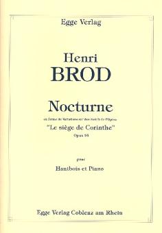 Brod, Henri: Nocturne en forme de variations sur des motifs de l'opéra Le siège de Corinthe op.16, pour hautbois et piano 