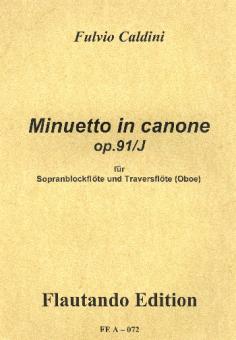Caldini, Fulvio: Minuetto in canone op.91,j für Sopranblockflöte und Traversflöte (Oboe),  Spielpartitur 