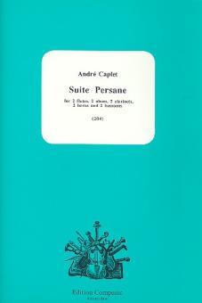 Caplet, André: Suite persane for 2 flutes, 2 oboes, 2 clarinets, 2 horns, 2 bassons, score and parts 