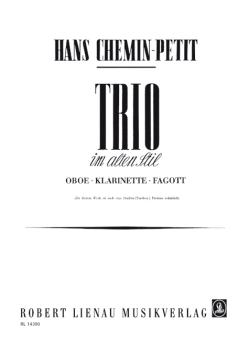 Chemin-Petit, Hans Helmuth: Trio im alten Stil für Oboe, Klarinette und Fagott, Stimmen 