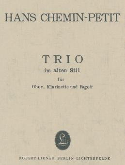 Chemin-Petit, Hans Helmuth: Trio im alten Stil für Oboe, Klarinette und Fagott, Studienpartitur 