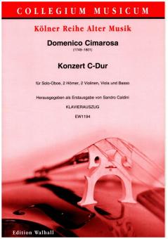 Cimarosa, Domenico: Konzert C-Dur für Solo-Oboe, 2 Hörner in C, 2 Violinen, Viola und Basso, Klavierauszug mit Solostimme 