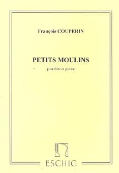 Couperin, Francois (le grand) *1668: Les petits moulins a vent pour hautbois (flute) et guitare, partition et partie de guitare 