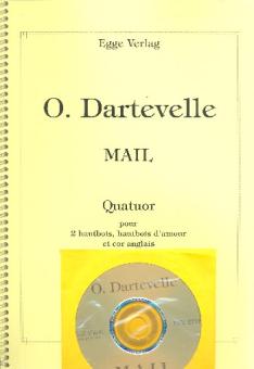 Dartevelle, Olivier: Mail (+CD) für 2 Oboen, Oboe d'amore nd Englischhorn, Partitur und Stimmen 