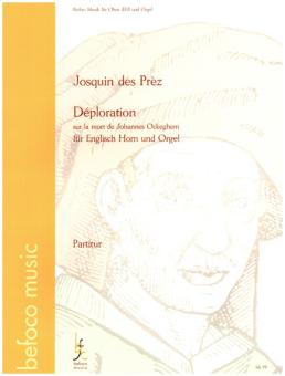 Des Prez, Josquin: Déploration sur la mort de Johannes Ockeghem für Englischhorn und Orgel 
