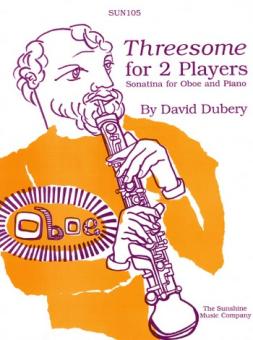 Dubery, David: Threesome for 2 Players: for oboe and piano 