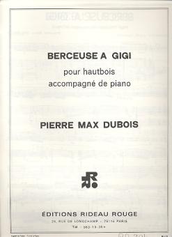 Dubois, Pierre Max: Berceuse à Gigi pour hautbois et piano  