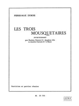 Dubois, Pierre Max: Les 3 mousquetaires divertissement pour hautbois, clarinette, saxophone, alto (clarinette) et basson 