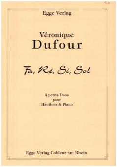 Dufour, Véronique: Fa, ré, sol si für Oboe und Klavier 