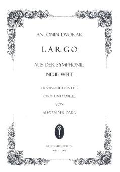 Dvorak, Antonin Leopold: Largo für Oboe und Orgel 