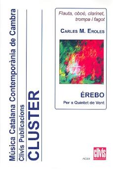 Eroles, Carles M.: Érebo  . for flute, oboe, clarinet, horn and bassoon, score and parts 
