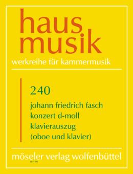 Fasch, Carl Friedrich Christian: Konzert d-Moll für Oboe und Orchester, Klavierauszug für Oboe und Klavier 