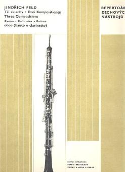 Feld, Jindrich: 3 Kompositionen für Oboe (Flöte/Klarinette) und Klavier, Stimmen 